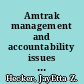 Amtrak management and accountability issues contribute to unprofitability of food and beverage service : testimony before the Subcommittee on Railroads, Committee on Transportation and Infrastructure, House of Representatives /