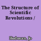 The Structure of Scientific Revolutions /