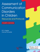Assessment of communication disorders in children : resources and protocols /