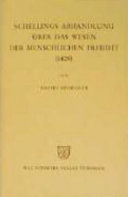 Schellings Abhandlung Über das Wesen der menschlichen Freiheit (1809) /