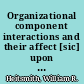 Organizational component interactions and their affect [sic] upon adaptability /