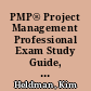 PMP® Project Management Professional Exam Study Guide, Sixth Edition /