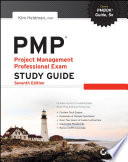 PMP : Project Management Professional exam study guide, seventh edition /