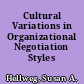 Cultural Variations in Organizational Negotiation Styles