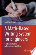 A Math-Based Writing System for Engineers Sentence Algebra and Document Algorithms /