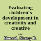 Evaluating children's development in creativity and creative drama /