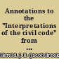 Annotations to the "Interpretations of the civil code" from 1912-1916 ...