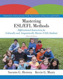 Mastering ESL/EFL methods : differentiated instruction for culturally and linguistically diverse (CLD) students /