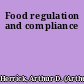 Food regulation and compliance