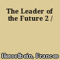 The Leader of the Future 2 /