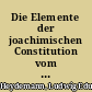 Die Elemente der joachimischen Constitution vom Jahre 1527 ein Beitrag zur Entwickelungsgeschichte des deutschen Rechts /