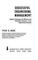 Successful engineering management : modern techniques for effective and profitable direction of the engineering function /
