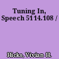 Tuning In, Speech 5114.108 /