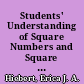 Students' Understanding of Square Numbers and Square Roots /