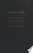 Limiting rights : the dilemma of judicial review /