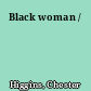 Black woman /
