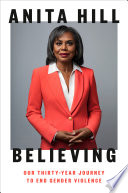 Believing : our thirty-year journey to end gender violence /