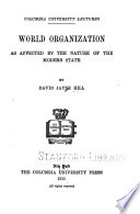 World organization as affected by the nature of the modern state /