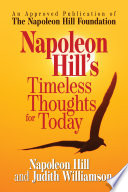 Napoleon Hill's timeless thoughts for today /
