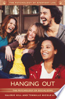 Hanging out : the psychology of socializing /