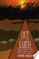Out of the earth : civilization and the life of the soil /