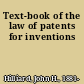 Text-book of the law of patents for inventions