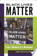 Black Lives Matter : from a moment to a movement /