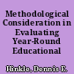 Methodological Consideration in Evaluating Year-Round Educational Programs