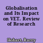 Globalisation and Its Impact on VET. Review of Research
