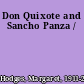 Don Quixote and Sancho Panza /