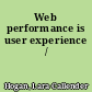 Web performance is user experience /