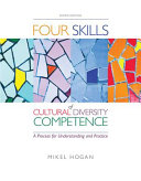 Four skills of cultural diversity competence : a process for understanding and practice /