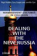 Dealing with the new Russia : management cultures in collision /