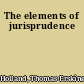 The elements of jurisprudence