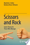 Scissors and rock : game theory for those who manage /