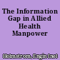 The Information Gap in Allied Health Manpower