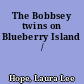 The Bobbsey twins on Blueberry Island /