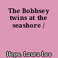 The Bobbsey twins at the seashore /