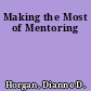 Making the Most of Mentoring