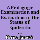 A Pedagogic Examination and Evaluation of the Status of Epideictic Speaking in Public Speaking Curricula