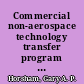 Commercial non-aerospace technology transfer program for the 2000s : strategic analysis and implementation /