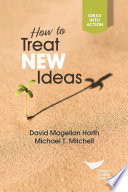 How to Treat New Ideas.