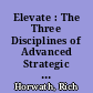 Elevate : The Three Disciplines of Advanced Strategic Thinking /