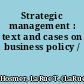 Strategic management : text and cases on business policy /