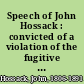 Speech of John Hossack : convicted of a violation of the fugitive slave law, before Judge Drummond, of the United States District Court, Chicago, Ill.