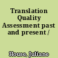 Translation Quality Assessment past and present /