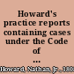 Howard's practice reports containing cases under the Code of civil procedure and the general practice of the State of New York, selected from decisions of all the courts /