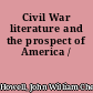 Civil War literature and the prospect of America /