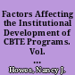 Factors Affecting the Institutional Development of CBTE Programs. Vol. 3, Organizational Change Process