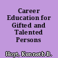 Career Education for Gifted and Talented Persons